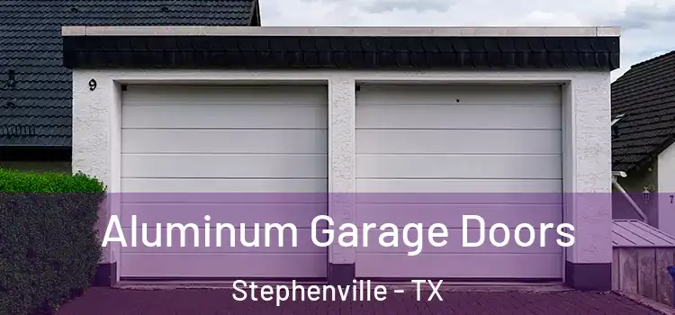  Aluminum Garage Doors Stephenville - TX
