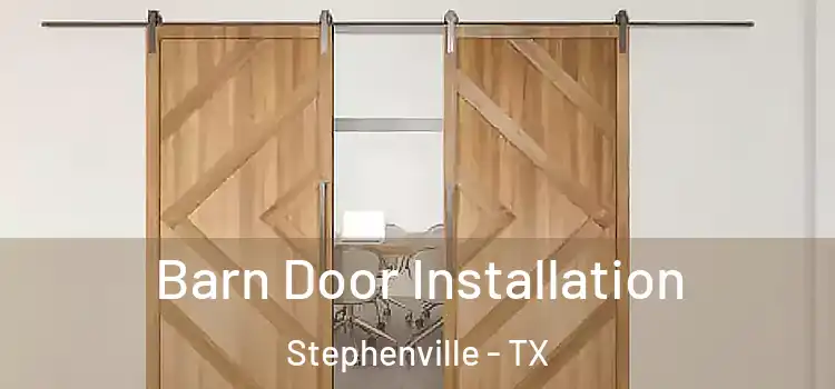  Barn Door Installation Stephenville - TX