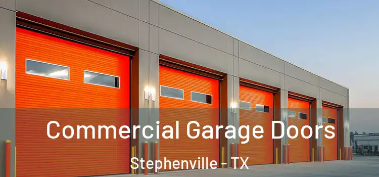  Commercial Garage Doors Stephenville - TX