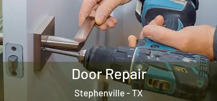 Door Repair Stephenville - TX