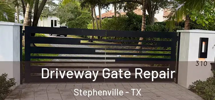 Driveway Gate Repair Stephenville - TX