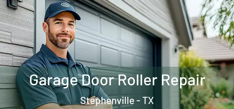  Garage Door Roller Repair Stephenville - TX
