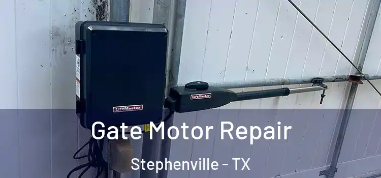  Gate Motor Repair Stephenville - TX