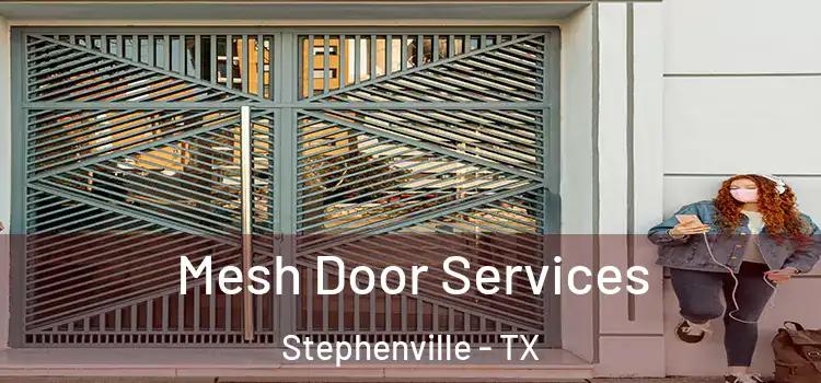  Mesh Door Services Stephenville - TX