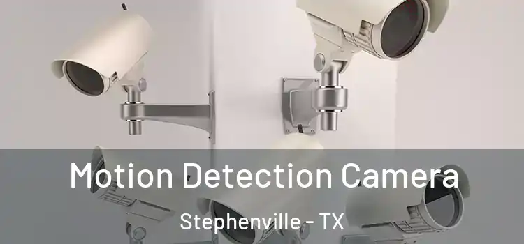  Motion Detection Camera Stephenville - TX