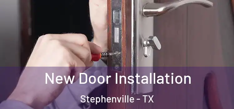 New Door Installation Stephenville - TX