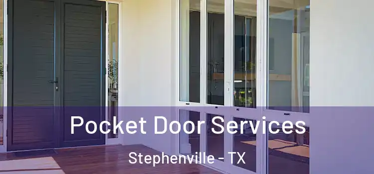 Pocket Door Services Stephenville - TX