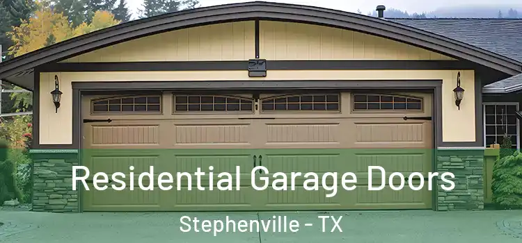  Residential Garage Doors Stephenville - TX