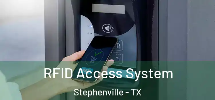 RFID Access System Stephenville - TX