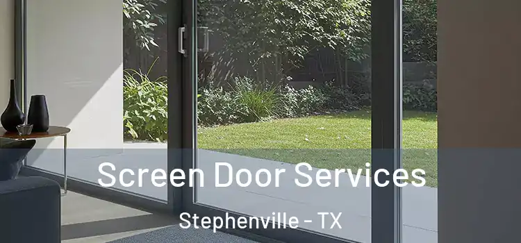 Screen Door Services Stephenville - TX