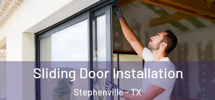 Sliding Door Installation Stephenville - TX