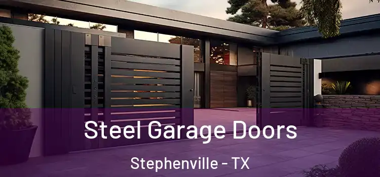 Steel Garage Doors Stephenville - TX